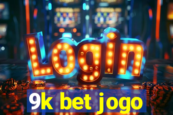 9k bet jogo